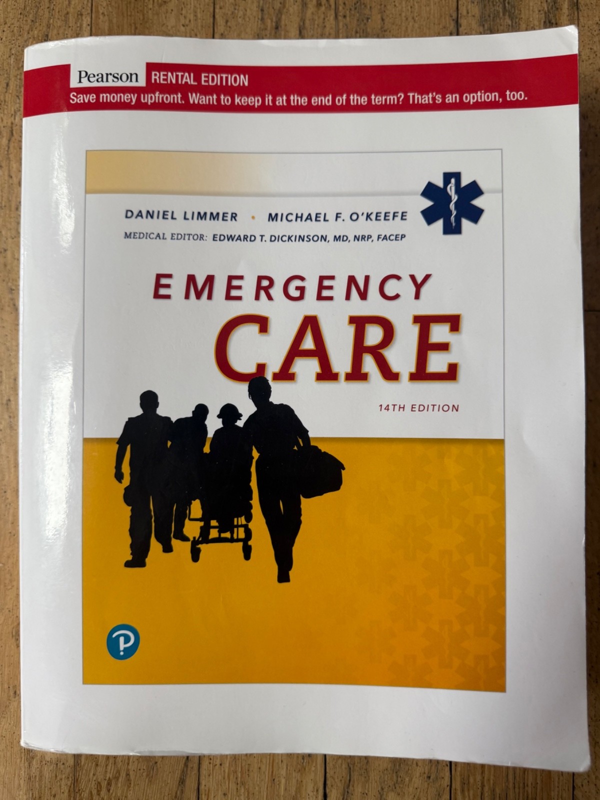 EMERGENCY CARE 14th Edition Limmer O’Keefe Dickinson Pearson