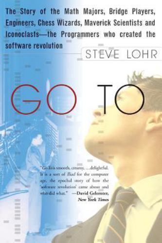 Go To: The Story of the Math Majors, Bridge P- 0465042260, Steve Lohr, paperback
