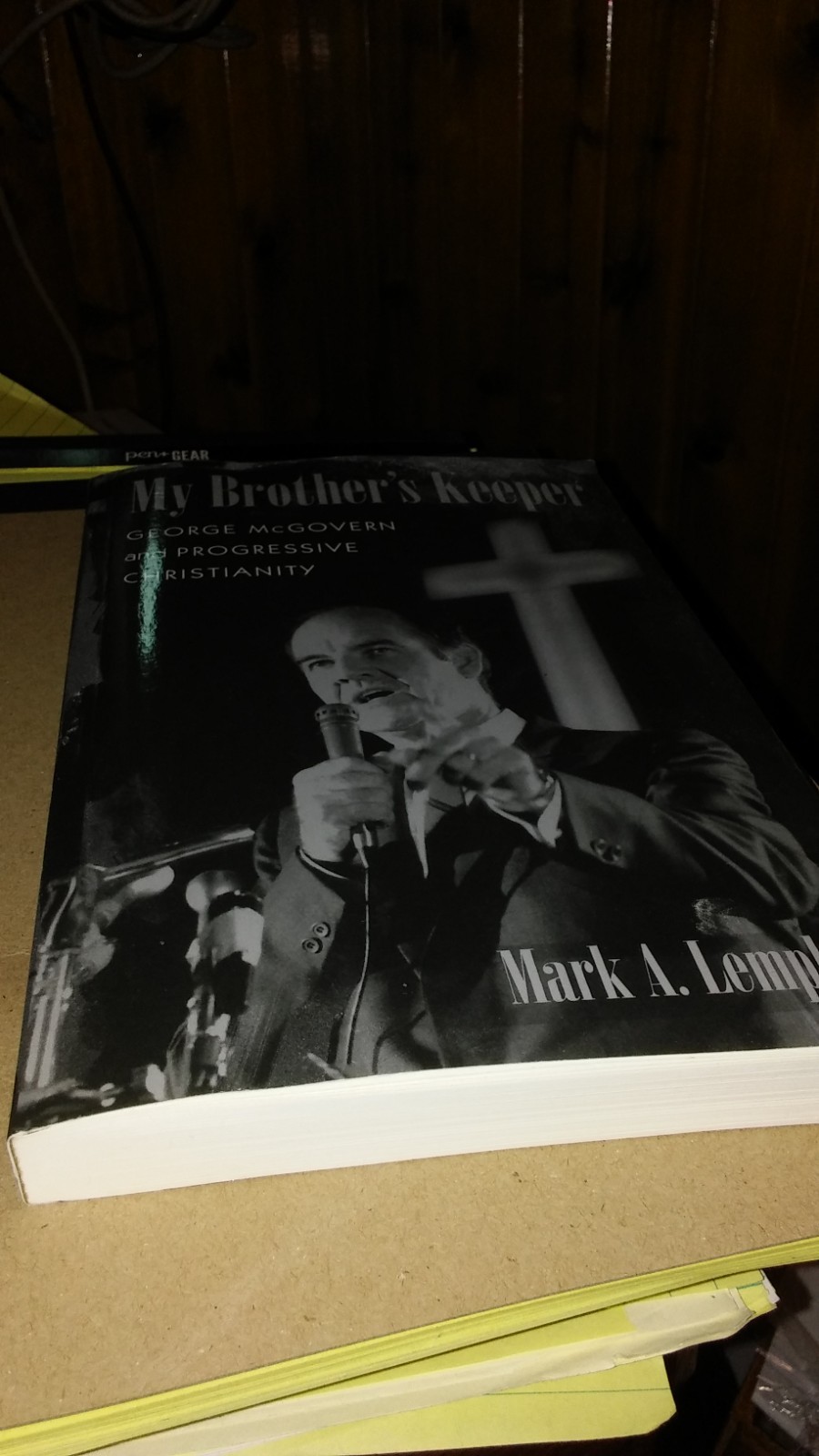 My Brothers Keeper: George McGovern and Progressive Christianity- Mark A. Lempke