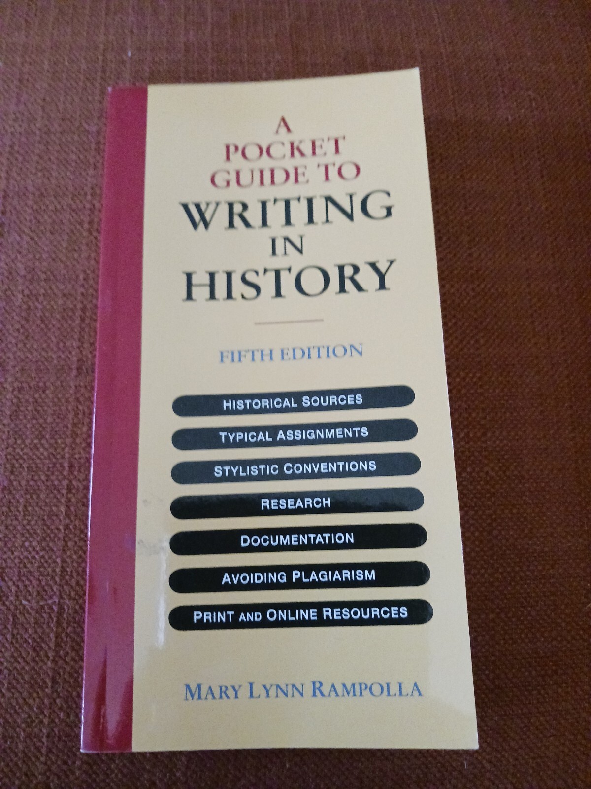A Pocket Guide to Writing in History by Mary Lynn Rampolla (2007), 5th Edition