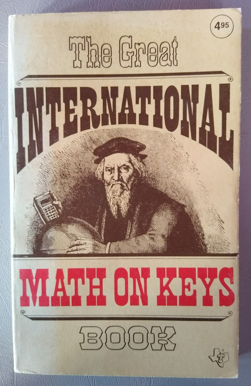 The Great International Math on Keys Book 1976 Texas Instruments Vntge Trade PB