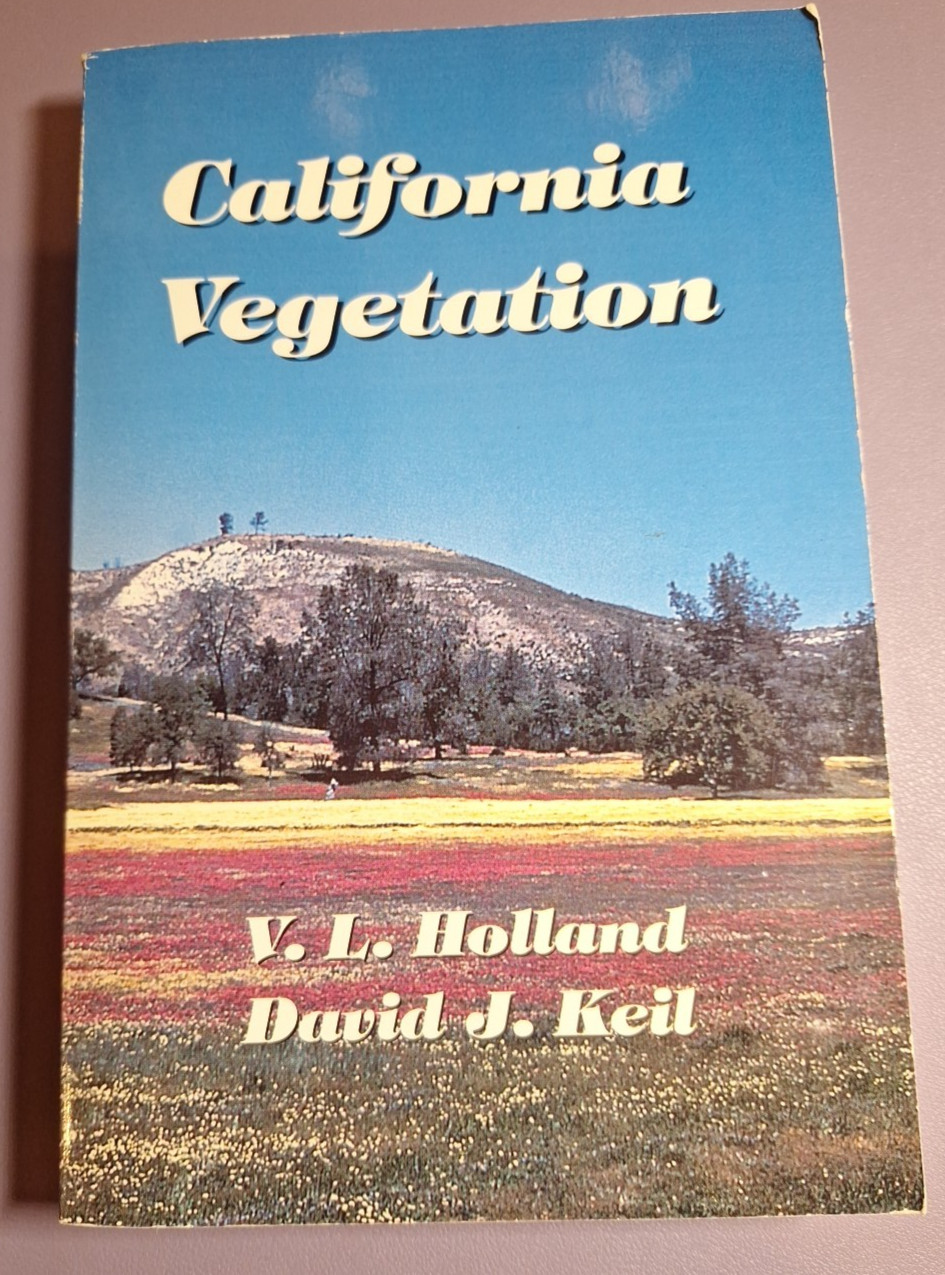 California Vegetation by Holland VL; Keil David J.