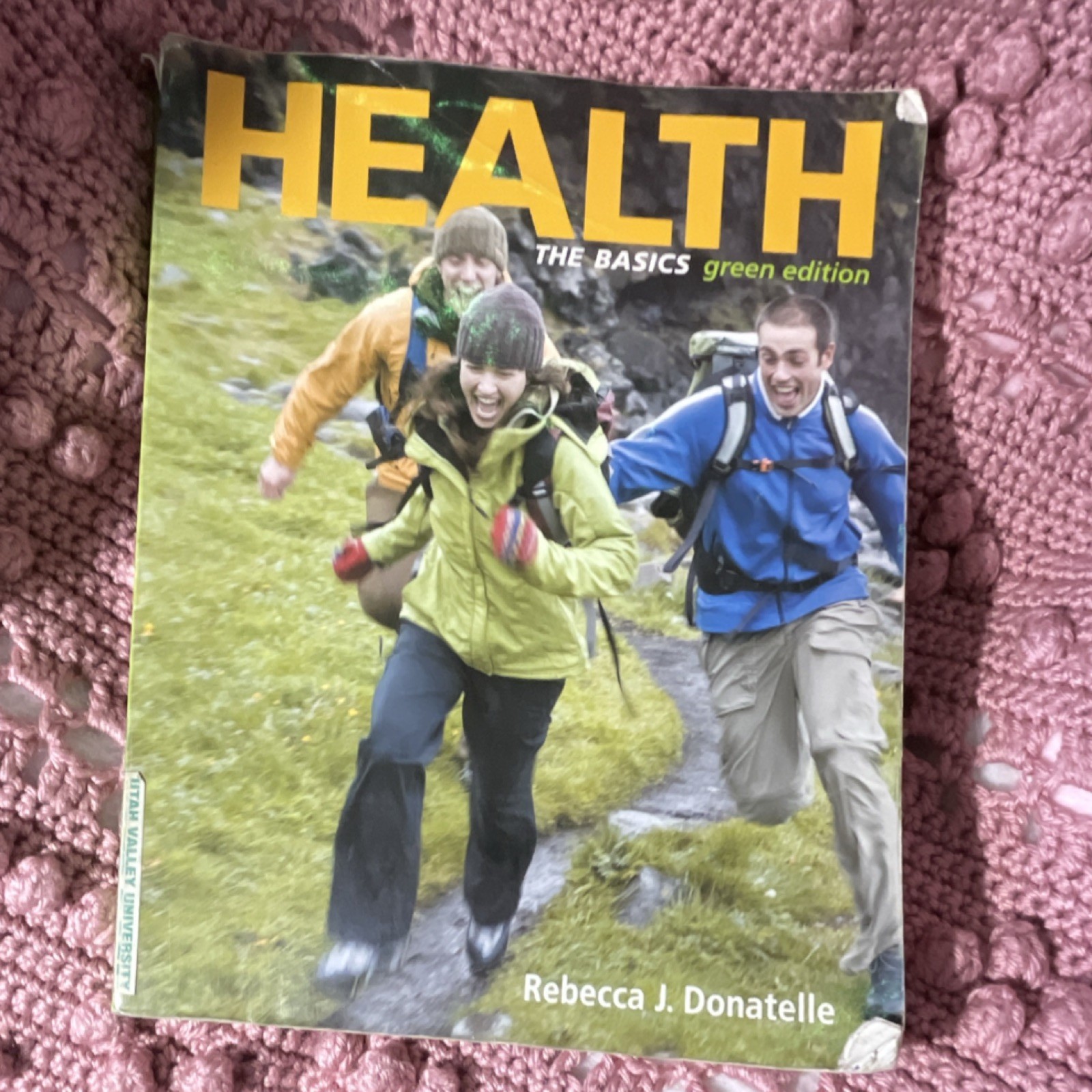 Health: The Basics Green Edition by Rebecca J. Donatelle, Benjamin Cummings, IS…