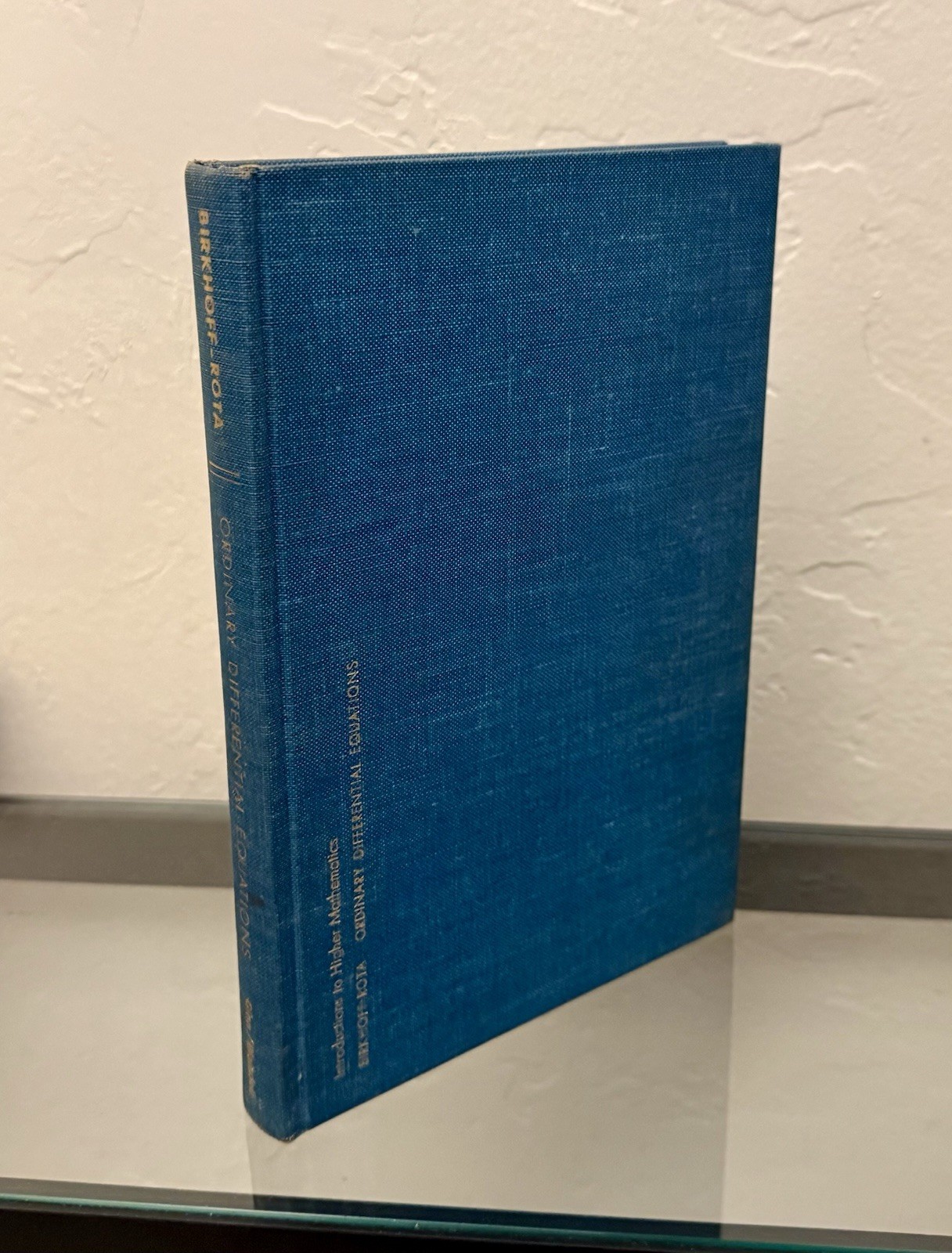 Ordinary Differential Equations by Garrett Birkhoff & Gian-Carlo Rota 1962 HC