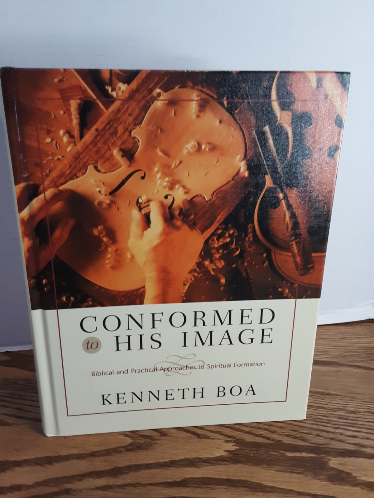 Conformed to His Image Spiritual Formation Kenneth Boa Hardback 2001 Zondervan