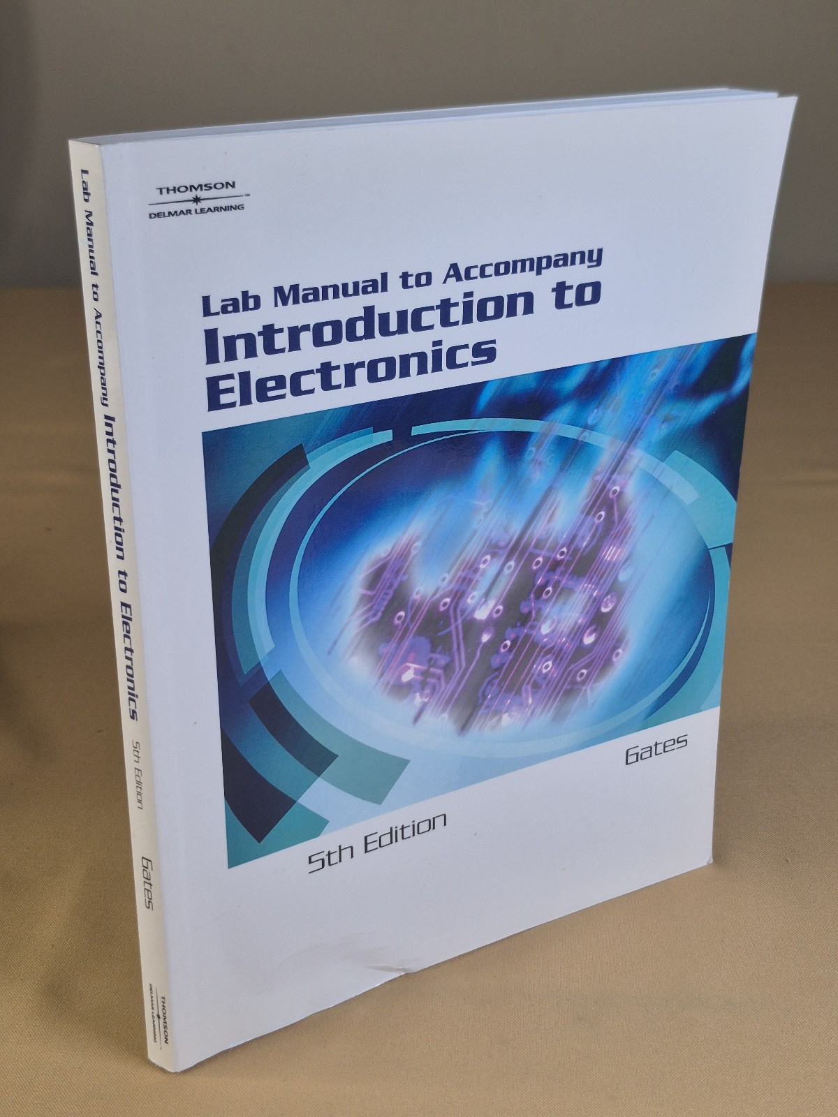 Lab Manual to Accompany Introduction to Electronics – Gates – 5th Edition