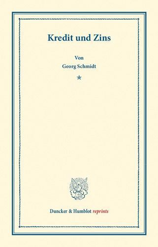 Kredit Und Zins, Paperback by Schmidt, Georg, Brand New, Free shipping in the US