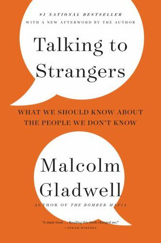 Talking to Strangers: What We Should Know ab- 9780316299220, paperback, Gladwell