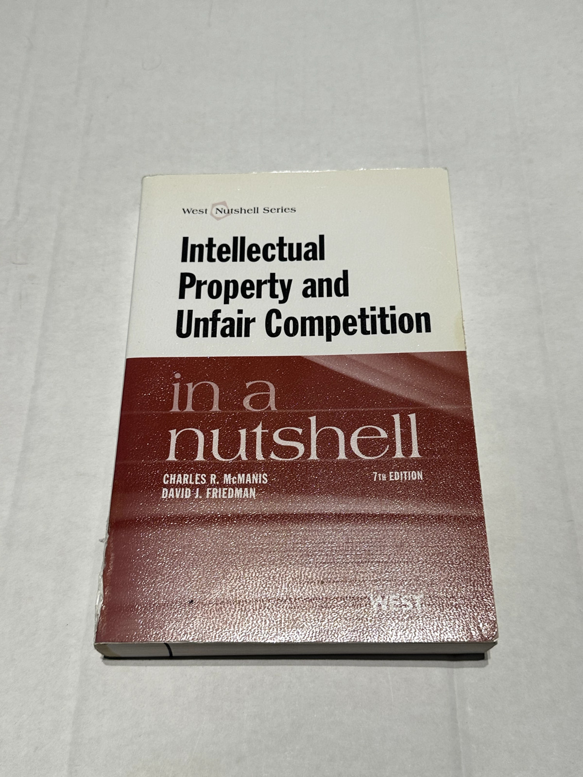 Nutshells Ser.: Intellectual Property and Unfair Competition in a Nutshell by…
