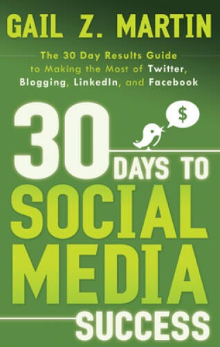 30 Days to Social Media Success: The 30 Day Results Guide to Making – VERY GOOD