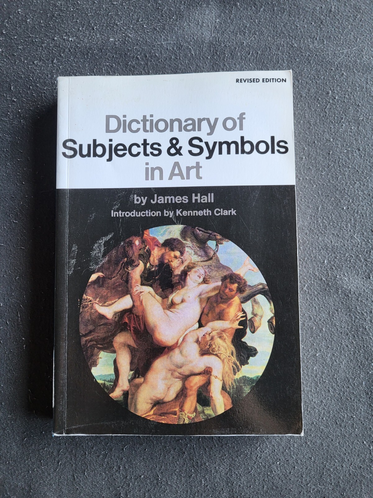 Dictionary of Subjects & Symbols in Art Revised Edition by James Hall Paperback