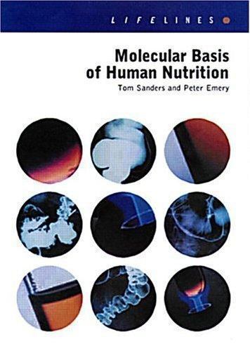 Molecular Basis of Human Nutrition, Paperback by Sanders, Tom; Emery, Peter, …