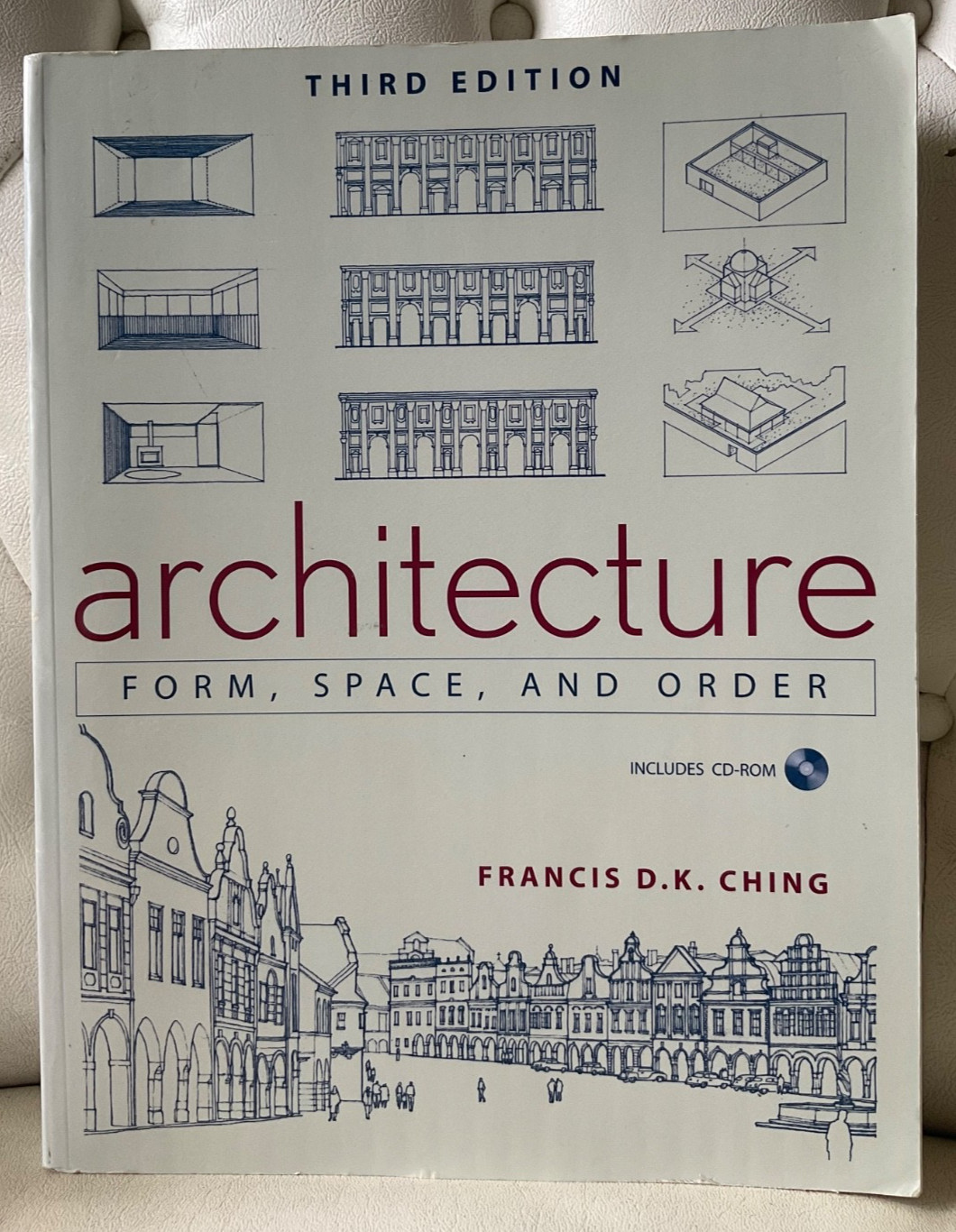 Architecture: Form, Space, and Order by Ching, Francis D.K. 3rd Ed (INCLUDES CD)
