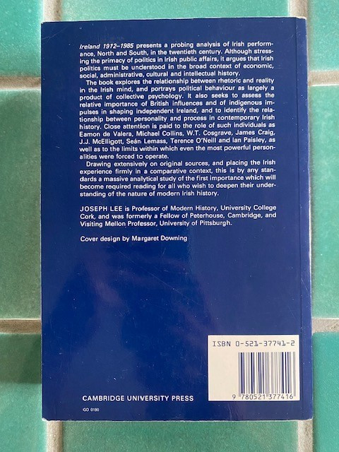 Ireland, 1912-1985 : Politics and Society by Joseph J. Lee 1990 PB Cambridge