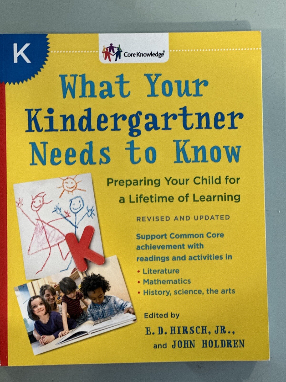 The Core Knowledge Ser.: What Your Kindergartner Needs to Know (Revised and…