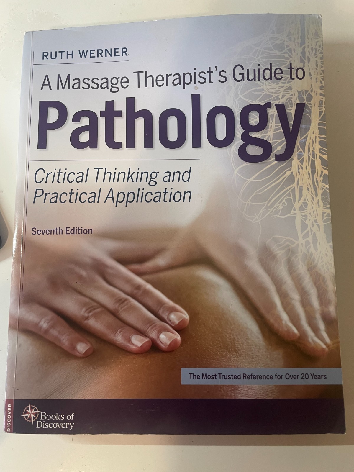 A Massage Therapist’s Guide to Pathology – Paperback By Werner, Ruth – GOOD