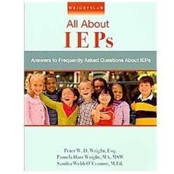 Wrightslaw: All About IEPs by Peter W. D. Wright and Pamela Darr Wright