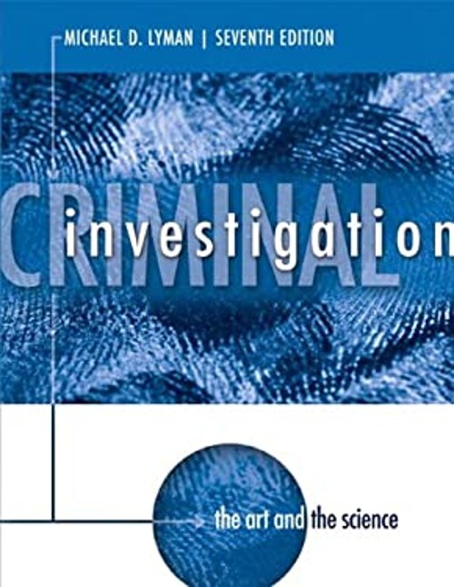 Criminal Investigation : The Art and the Science Paperback Michae