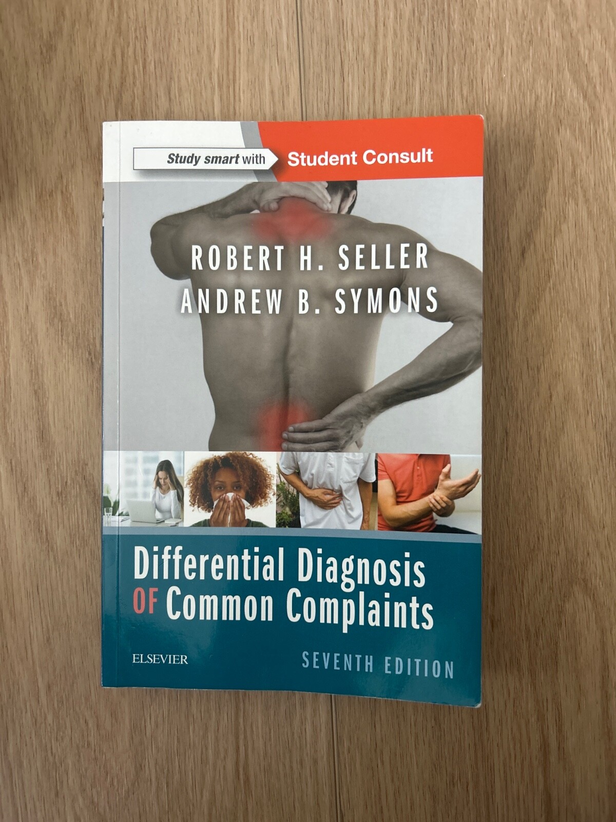Differential Diagnosis of Common Complaints by Robert H. Seller and Andrew B….