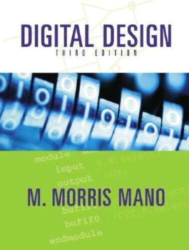 Digital Design (3rd Edition) – Hardcover By Mano, M Morris – GOOD
