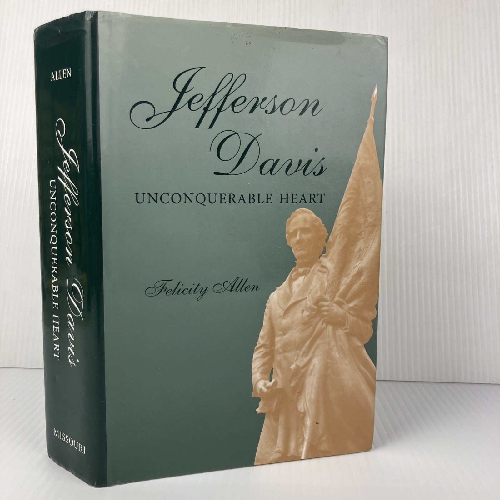 Jefferson Davis Unconquerable Heart by Felicity Allen HC DJ Confederate