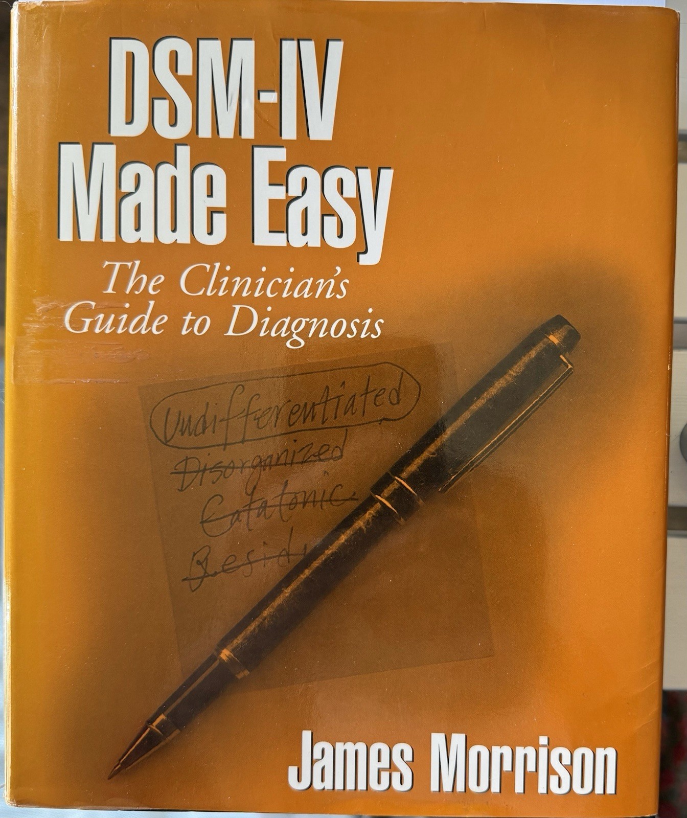 DSM-IV Made Easy James Morrison Hardcover The Guilford Press Psychology