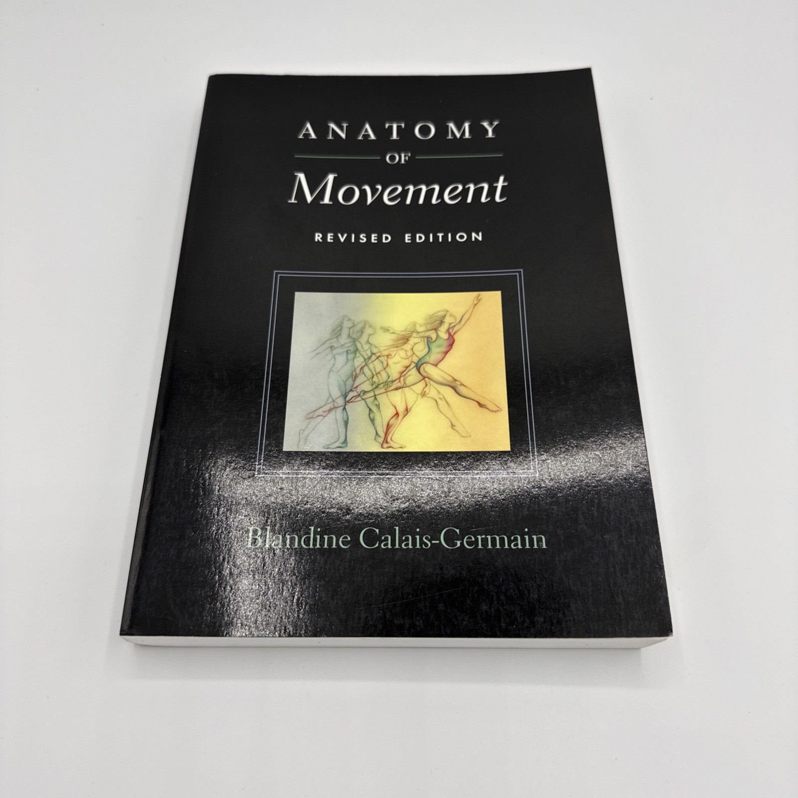 Anatomy of Movement (Revised Edition)