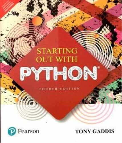 STARTING OUT WITH PYTHON 4TH – Unknown Binding, by TONY GADDIS – Very Good c