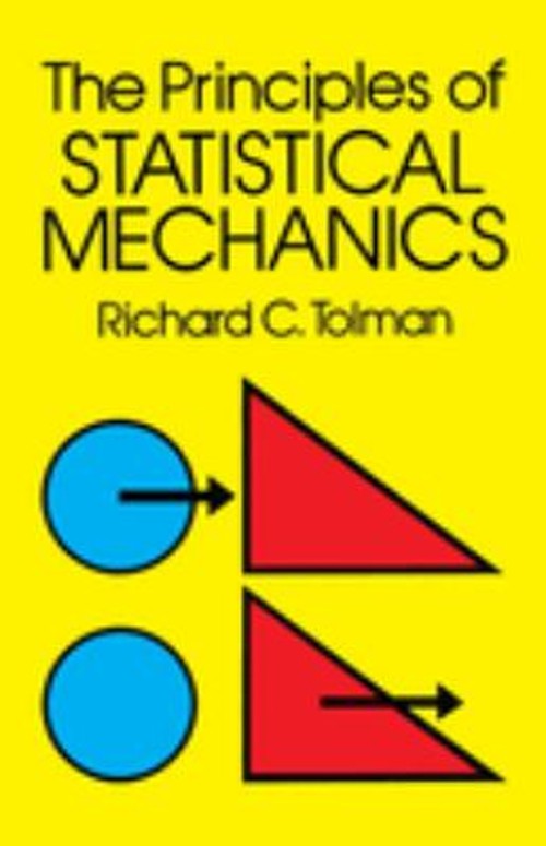 The Principles of Statistical Mechanics Paperback Richard C. Tolm