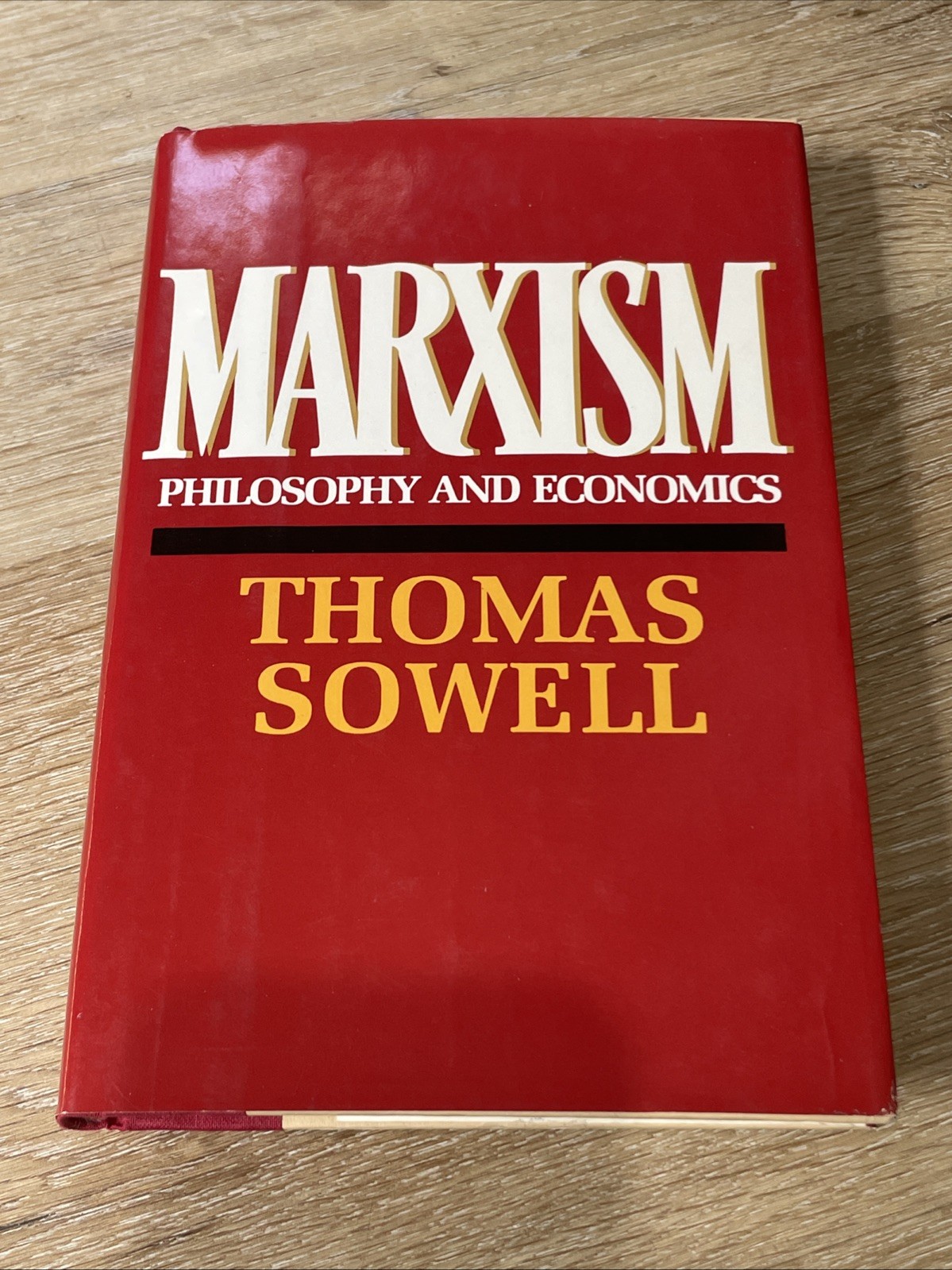 Marxism: Philosophy and economics Thomas Sowell 1985