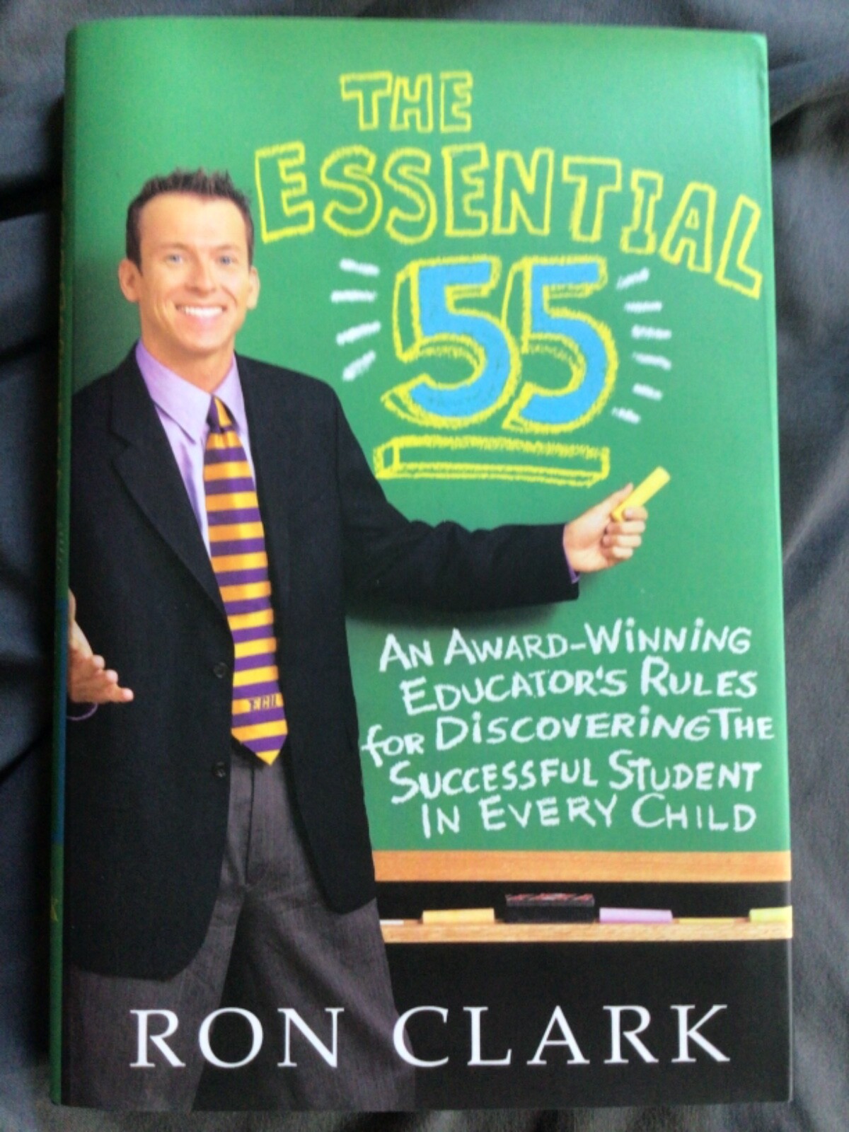 The Essential 55 by Ron Clark (2003, HCDJ) Teaching Student Success