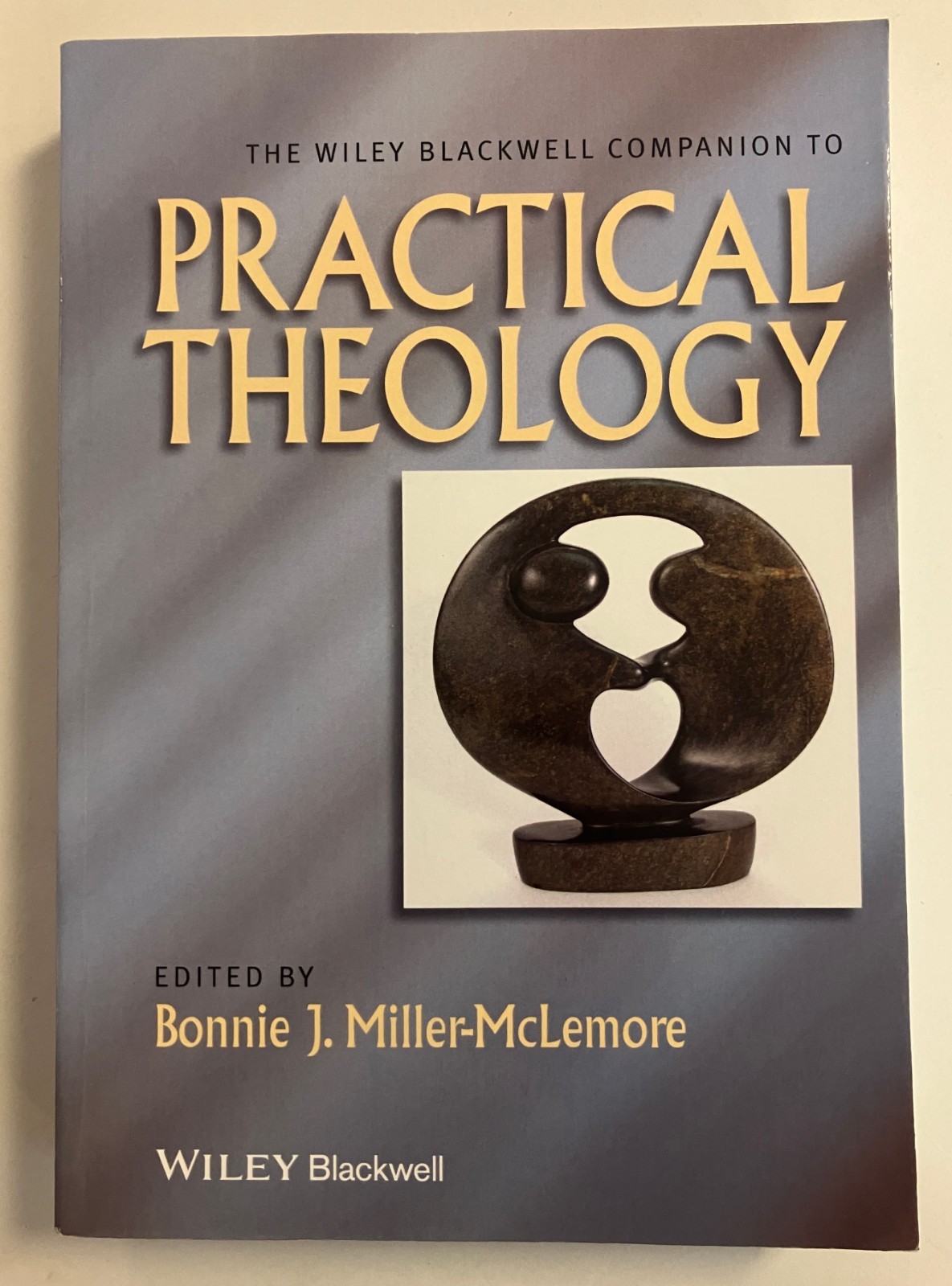 The Wiley Blackwell Companion to Practical Theology by Miller-McLemore PB