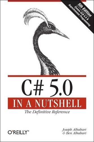 C# 5.0 in a Nutshell 5e: The Definit… by Albahari, Joseph Paperback / softback