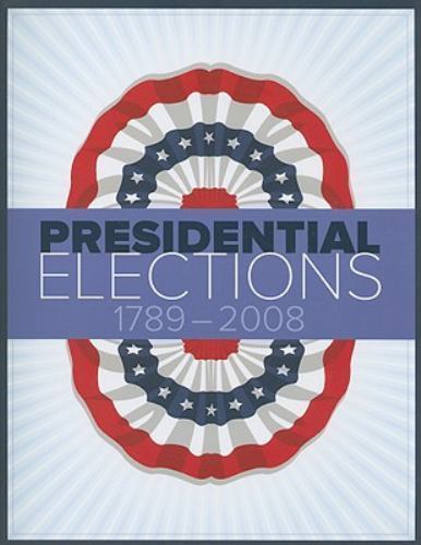 Presidential Elections 1789-2008 – Cq Press, 1604265418, paperback