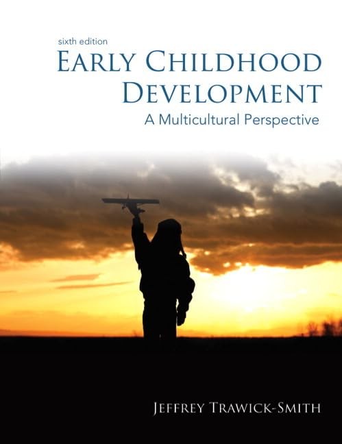 Early Childhood Development: A Multicultural Perspective (6th Edition) – GOOD