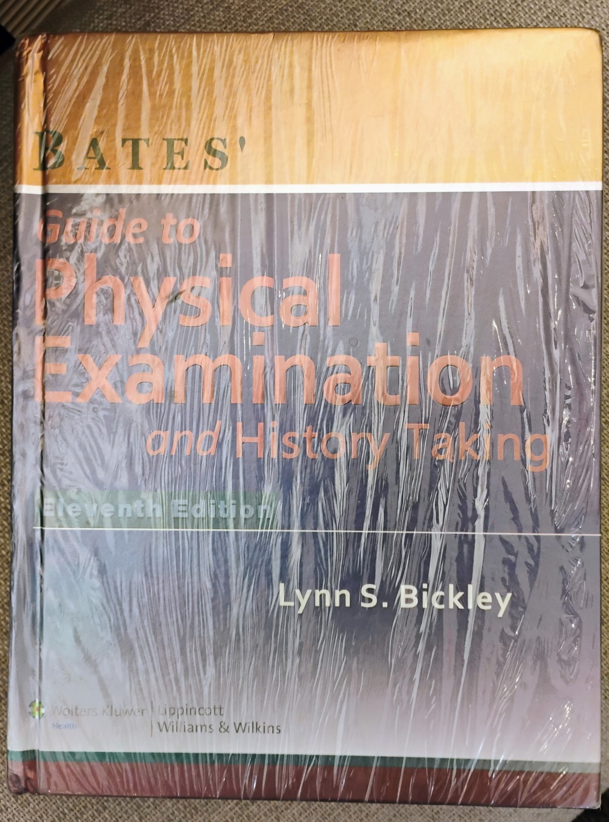 Bates Guide to Physical Examination by Bickley 11th Ed New in shrink wrap 2012