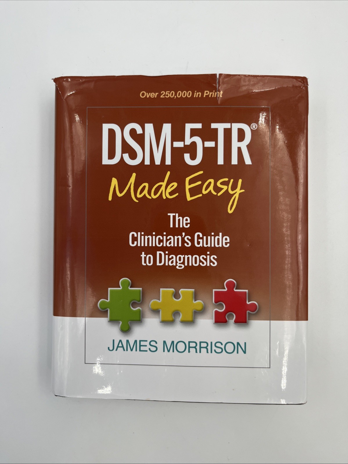 DSM-5-TR® Made Easy : The Clinician’s Guide to Diagnosis by James Morrison…