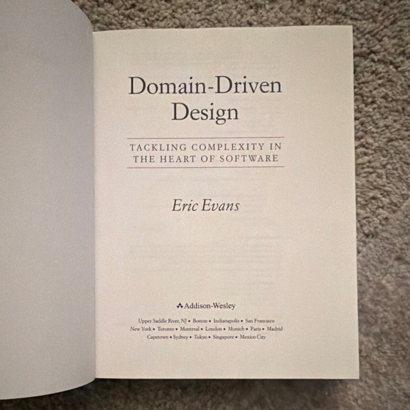 Domain-Driven Design Eric Evans Addison-Wesley Hardcover Foreword Fowler