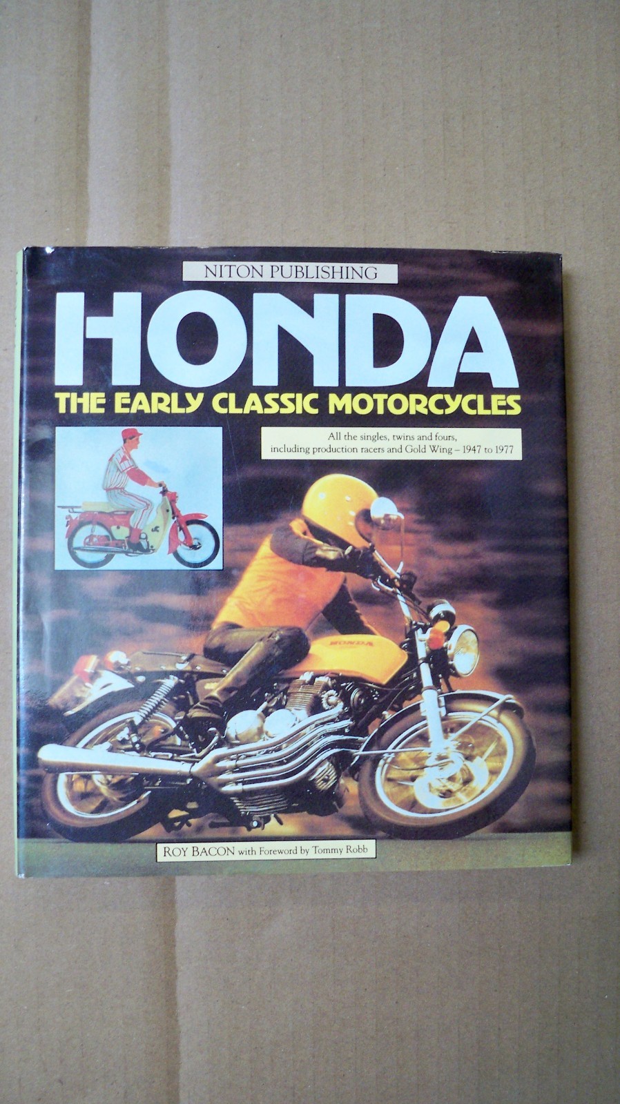 Honda: The Early Classic Motorcycles Book By Roy Bacon 1996