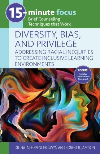 15-Minute Focus: Diversity, Bias, and Privilege: Addressing Racial Inequities…