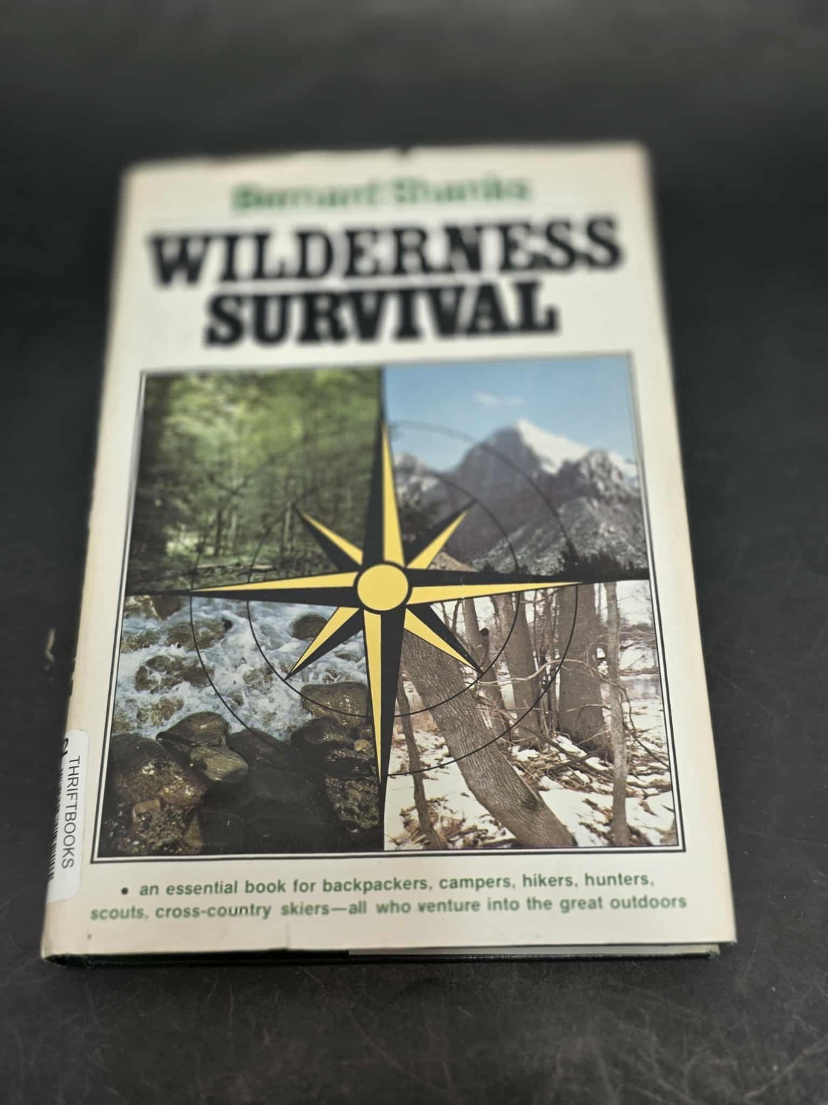 Vintage Wilderness Survival by Bernard Shanks 1980, Hardcover with Dust Jacket