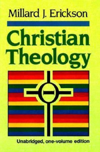 Christian Theology: 001 – 0801034337, hardcover, Millard J Erickson