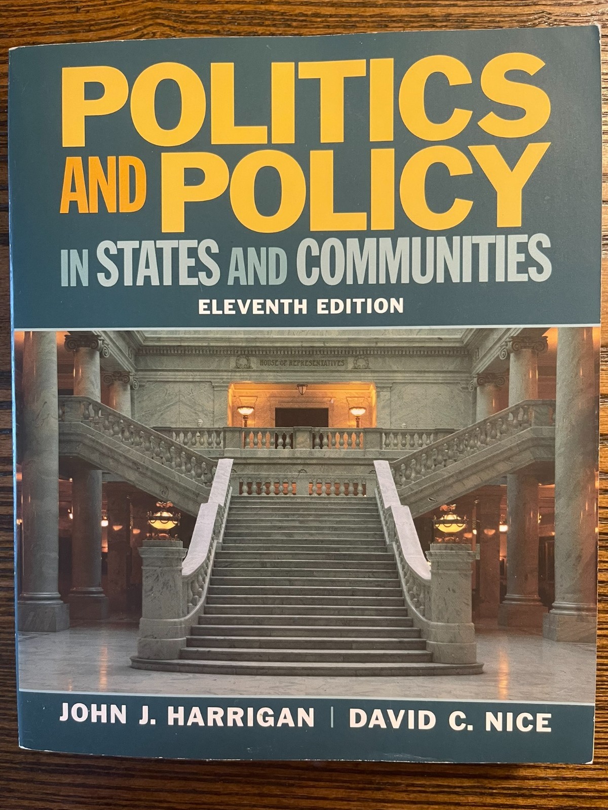 Politics and Policy in States and Communities 11th Edition Harrington & Nice :VG