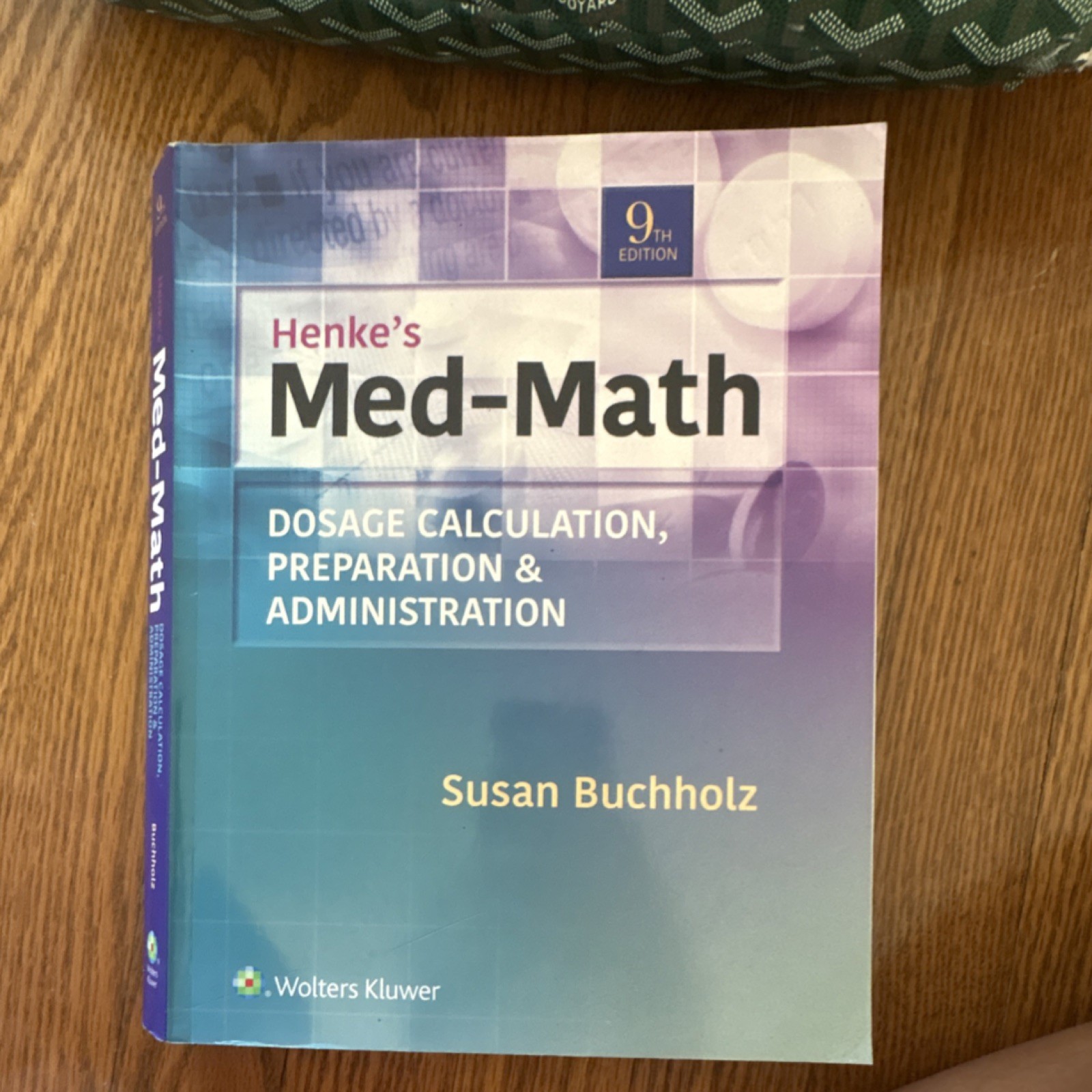 Henke’s Med-Math 9th Edition Susan Buchholz Wolters Kluwer Medical Textbook