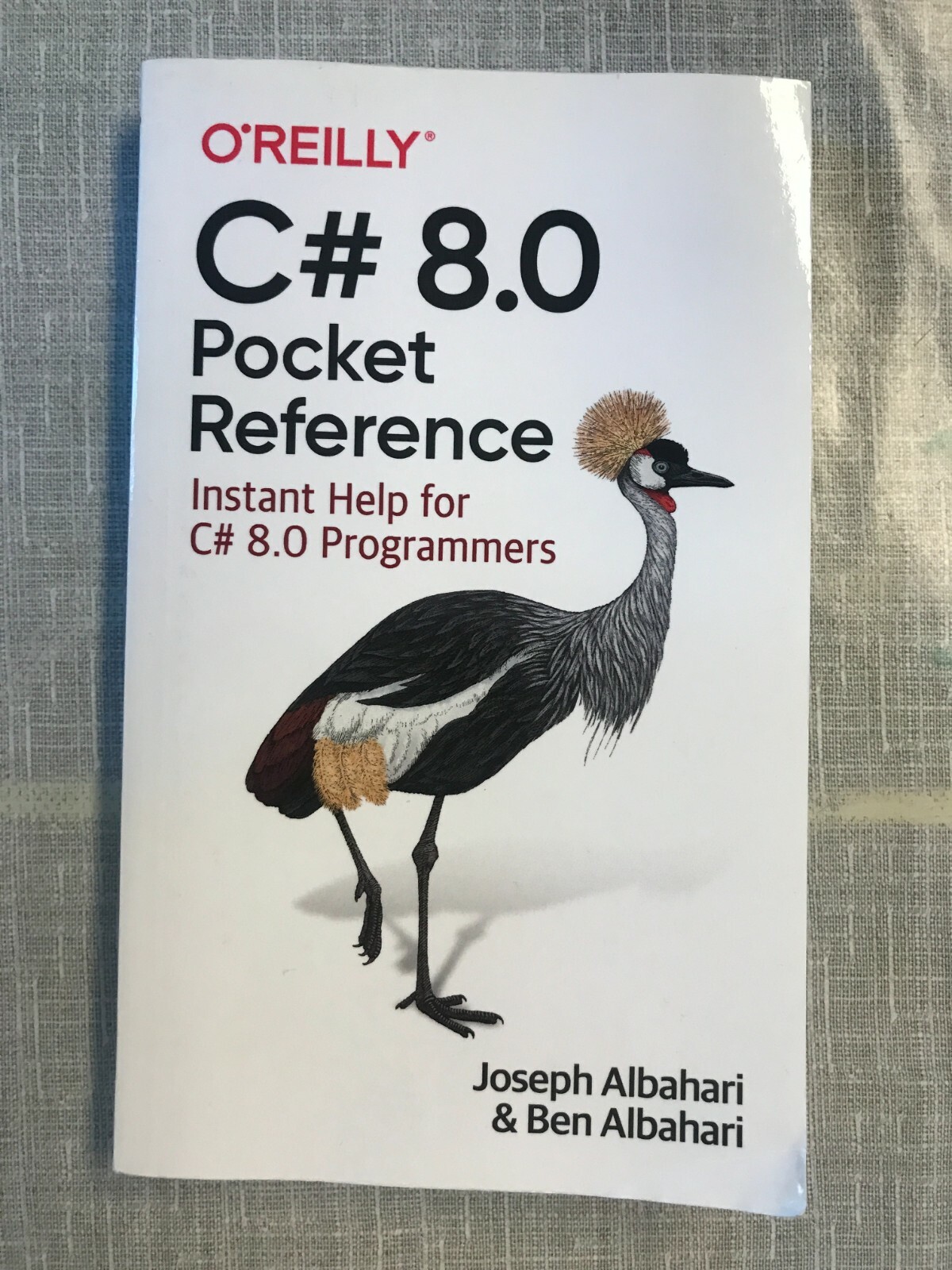C# 8.0 Pocket Reference: Instant Help for C# 8.0 Programmers By Jospeh Albahari