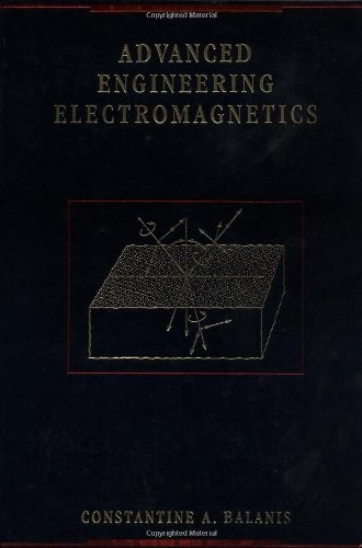 ADVANCED ENGINEERING ELECTROMAGNETICS By Constantine A. Balanis – Hardcover Mint