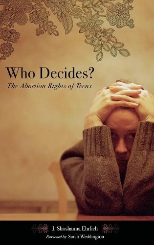 J. Shoshanna Ehrlich Who Decides? (Hardback) (UK IMPORT)