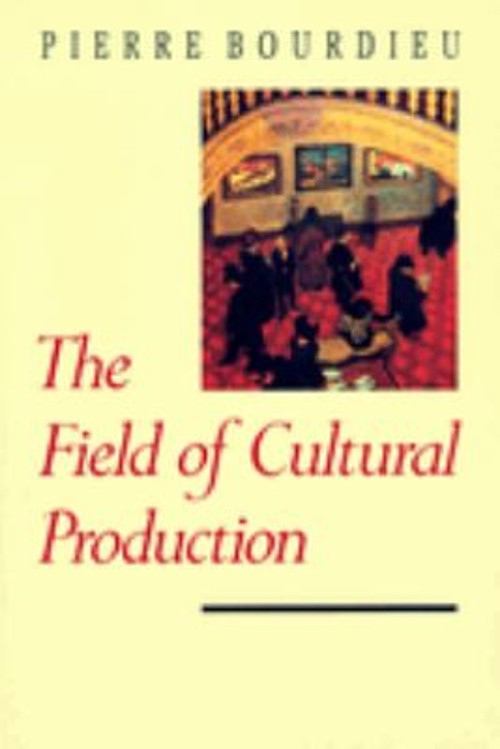 The Field of Cultural Production Paperback Pierre Bourdieu