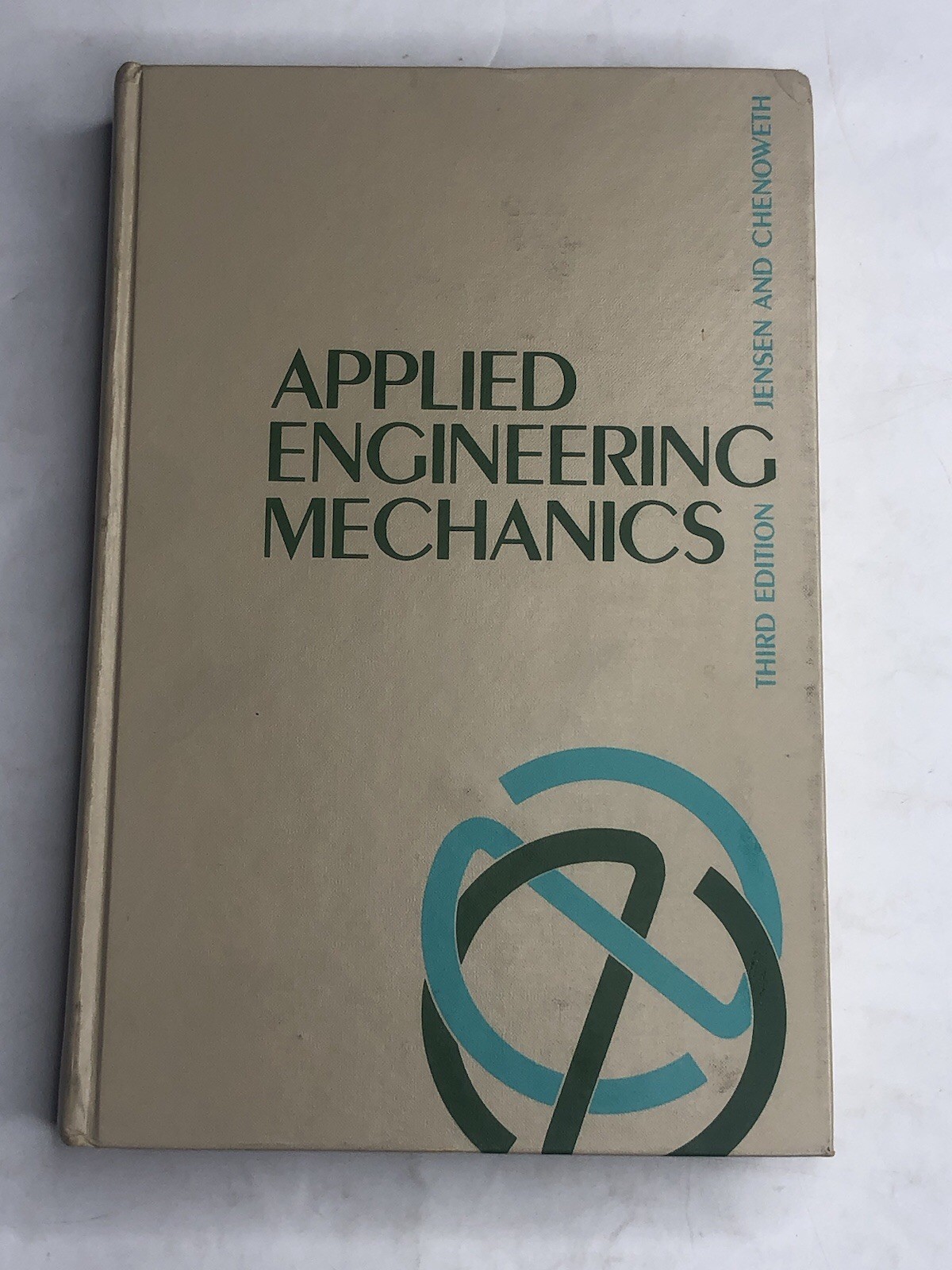 Applied Engineering Mechanics By Jensen & Chenoweth ~ 1972