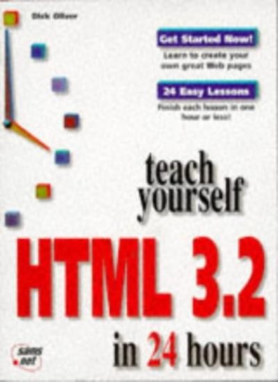 Teach Yourself Html 3.2 in 24 Hours (Sams Teach Yourself) By Dic